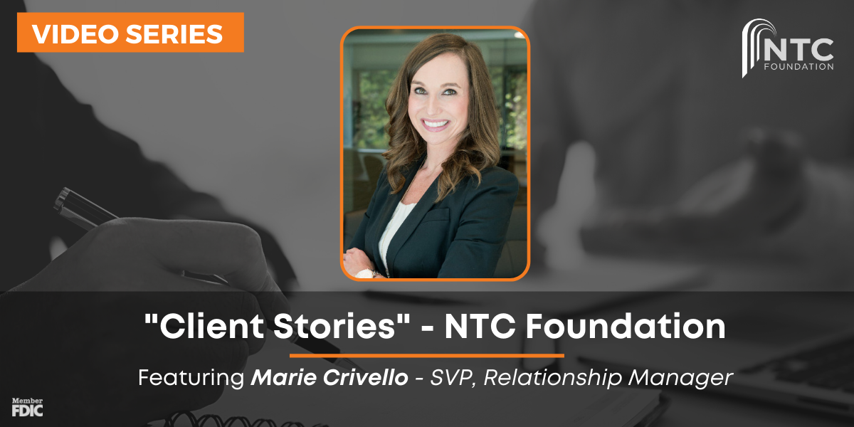 Client Stories Marie Crivello NTC Foundation